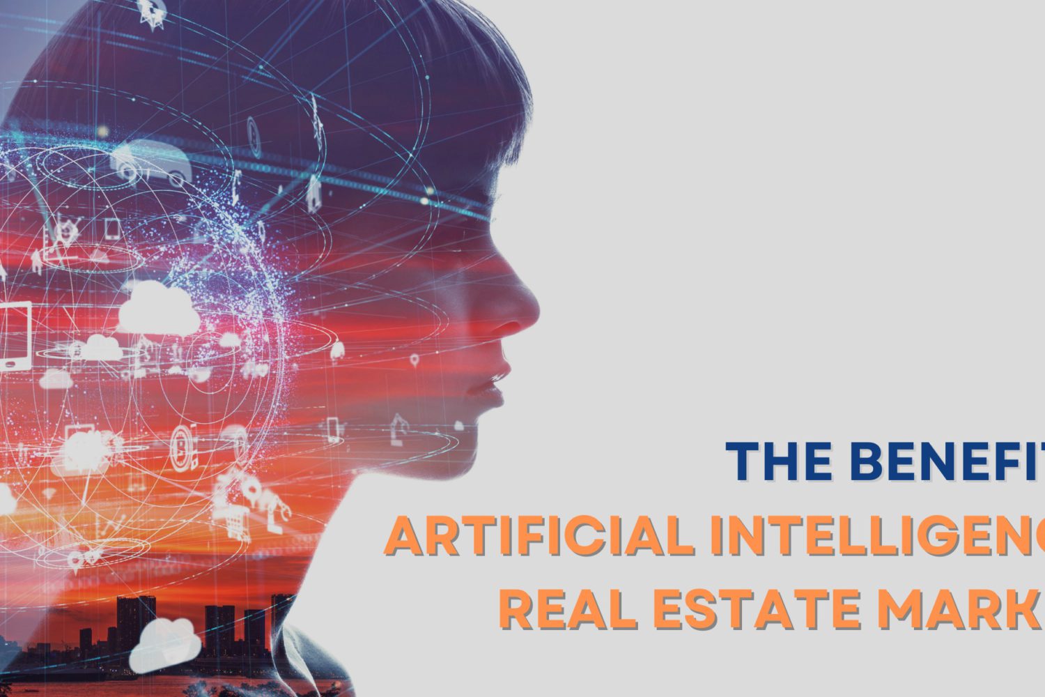 The Benefits of Artificial Intelligence for the Real Estate